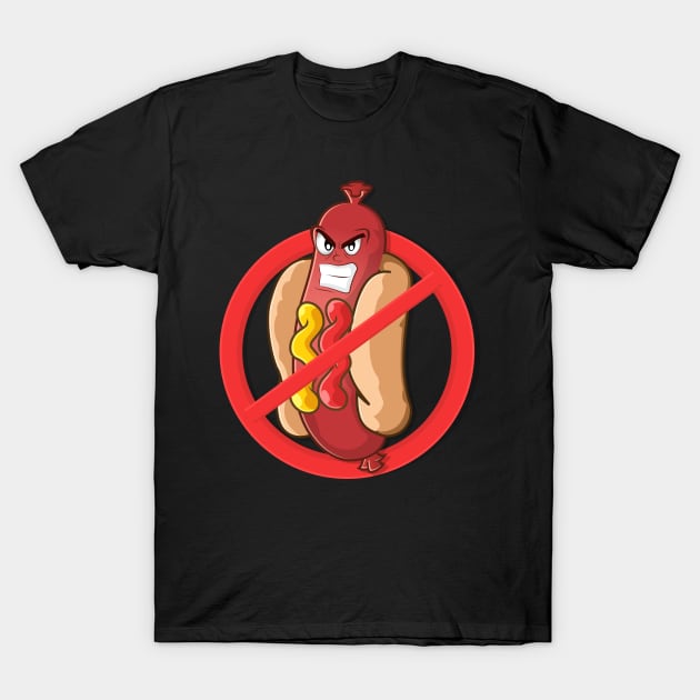 No Hot Dogs Allowed T-Shirt by JayeRyane